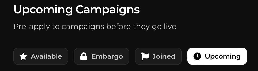 Campaign shown at its Upcoming, Embargoed, and Active stages